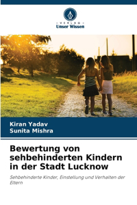 Bewertung von sehbehinderten Kindern in der Stadt Lucknow