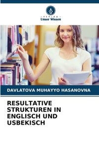 Resultative Strukturen in Englisch Und Usbekisch