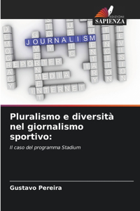Pluralismo e diversità nel giornalismo sportivo
