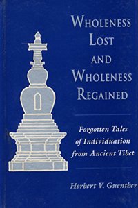Wholeness Lost And Wholeness Regained