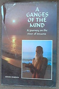 A Ganges of the Mind: A Journey on the River of Dreams