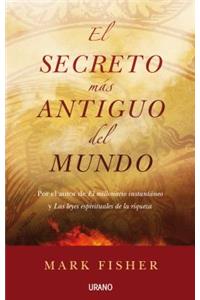 El Secreto Mas Antiguo del Mundo