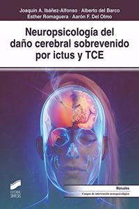 Neuropsicologia del dano cerebral sobrevenido por ictus y TCE