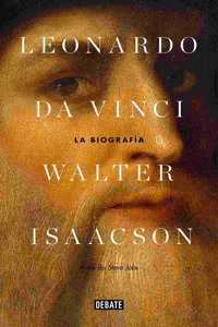 Leonardo Da Vinci : La Biografía (Biografías Y Memorias)