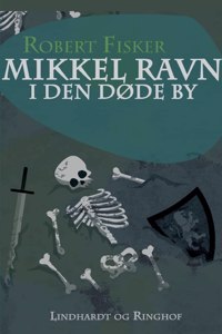 Mikkel Ravn i den døde by