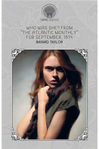 Who Was She? From 