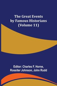 Great Events by Famous Historians (Volume 11)