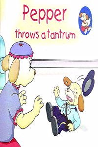Pepper Throws a Tantrum