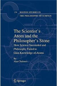 Scientist's Atom and the Philosopher's Stone