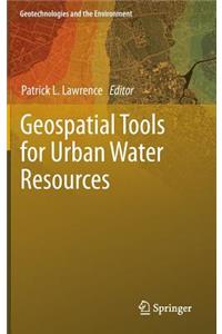 Geospatial Tools for Urban Water Resources