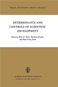 Determinants and Controls of Scientific Development