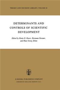 Determinants and Controls of Scientific Development