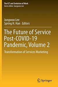 Future of Service Post-Covid-19 Pandemic, Volume 2