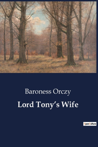 Lord Tony's Wife