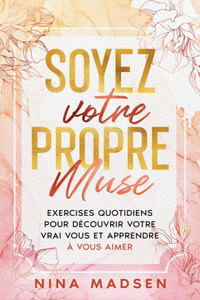 Soyez votre propre muse
