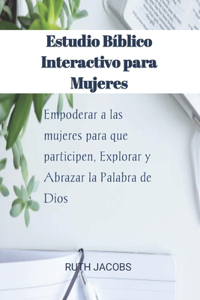 Estudio Bíblico Interactivo para Mujeres