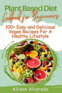plant based diet cookbook for beginners