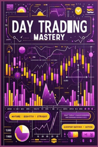 Day Trading Mastery
