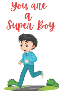 You are a Super Boy