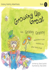 Growing Up Great with Groovy Granny
