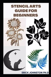 Stencil Arts Guide for Beginners