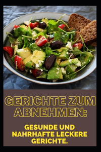 Gerichte zum Abnehmen