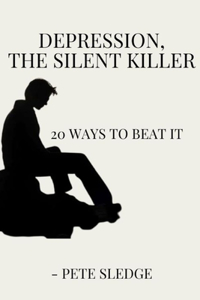 Depression, The Silent Killer