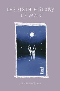 Sixth History of Man
