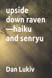 upside down raven-haiku and senryu