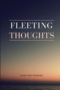 Fleeting Thoughts