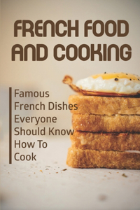 French Food And Cooking