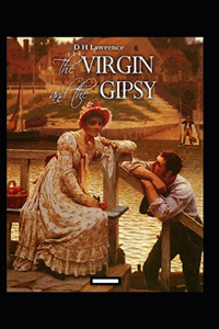 The Virgin and the Gipsy Annotated