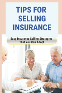 Tips For Selling Insurance