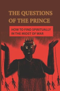 The Questions Of The Prince