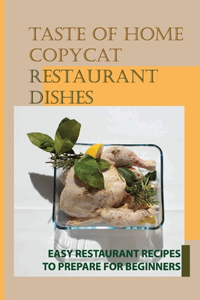 Taste Of Home Copycat Restaurant Dishes