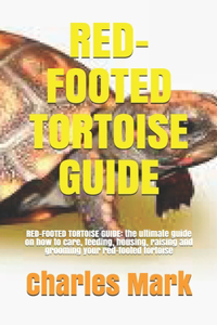 Red-Footed Tortoise Guide