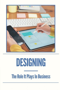 Designing