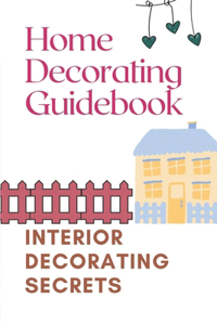 Home Decorating Guidebook