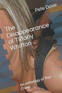 The Disappearance of Tiffany Whitton