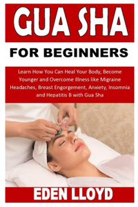 Gua Sha for Beginners