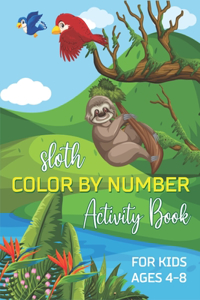 Sloth Color by Number Activity Book for Kids Ages 4-8