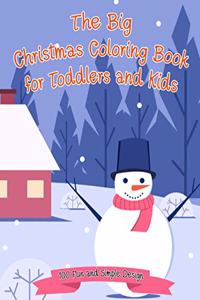 Big Christmas Coloring Book for Toddlers and Kids