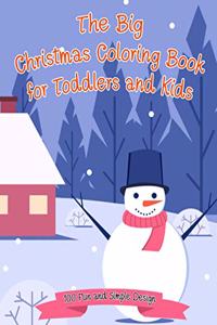 Big Christmas Coloring Book for Toddlers and Kids: 100 Fun and Simple Design (Fun Line Design)