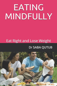 Eating Mindfully