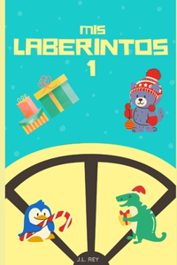 Mis laberintos 1 (Ilustrado)