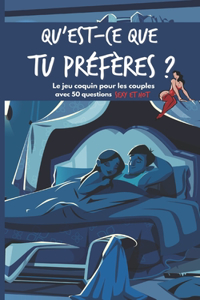 Qu'est-ce que tu préfères ?
