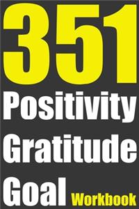 351 Positivity Gratitude Goal Workbook