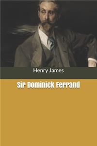 Sir Dominick Ferrand