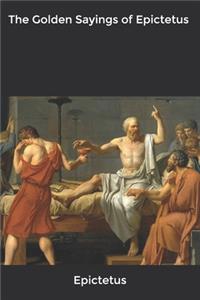 The Golden Sayings of Epictetus
