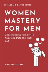 Women Mastery For Men
